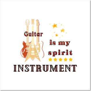 Musical instruments  are my spirit, electric guitar. Posters and Art